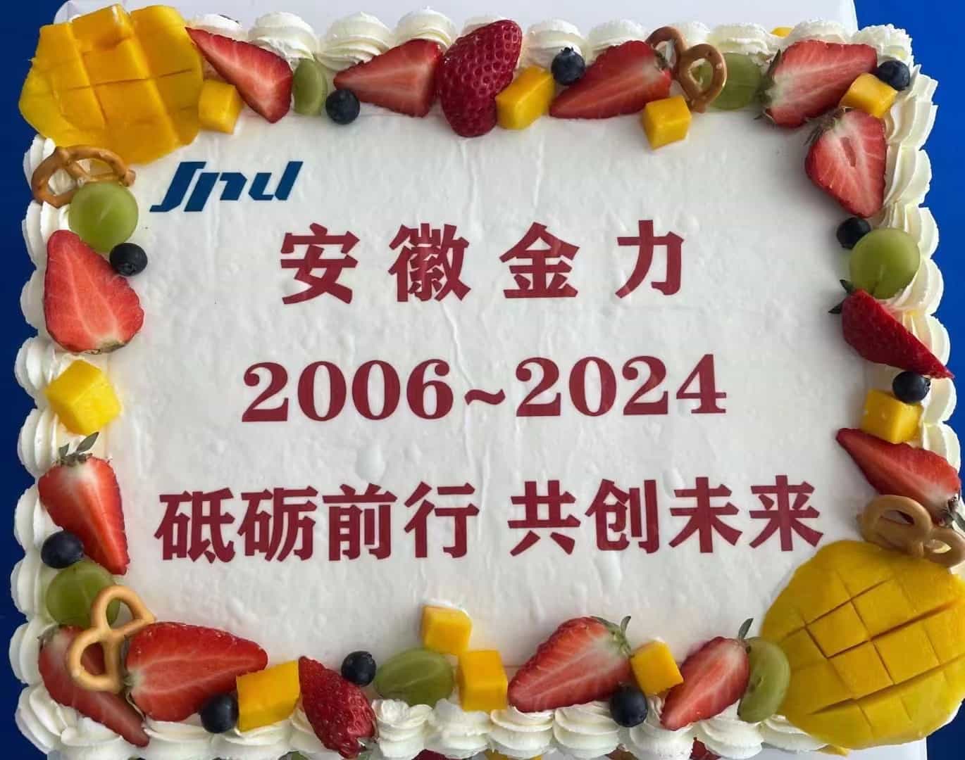 Happy 18th Anniversary - Anhui Jinli